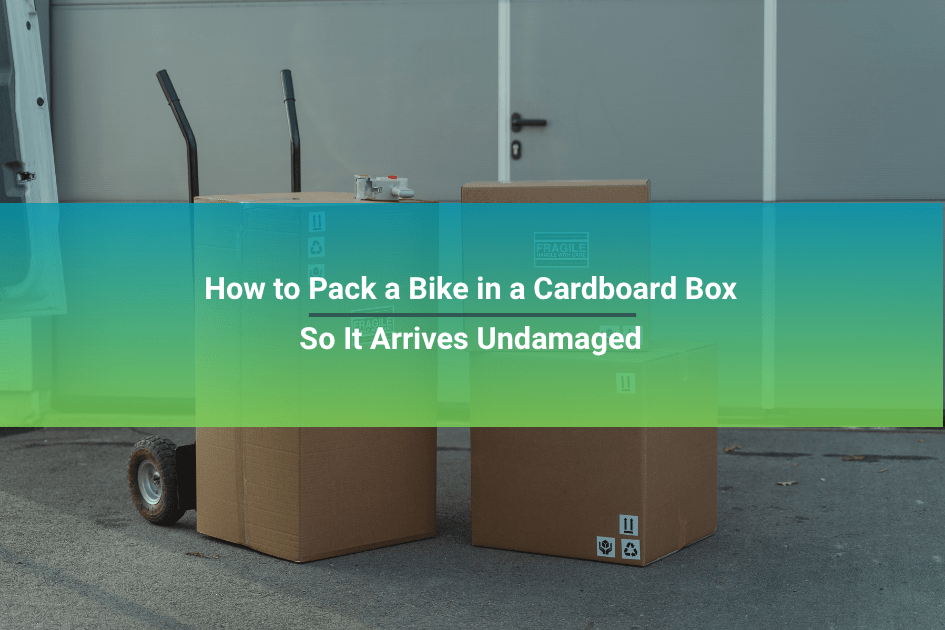 how to pack a bike in a cardboard box