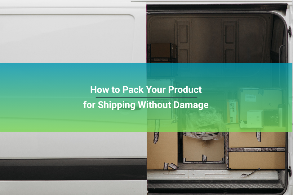 how to pack your product for shipping